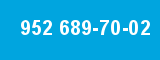 952 689-70-02